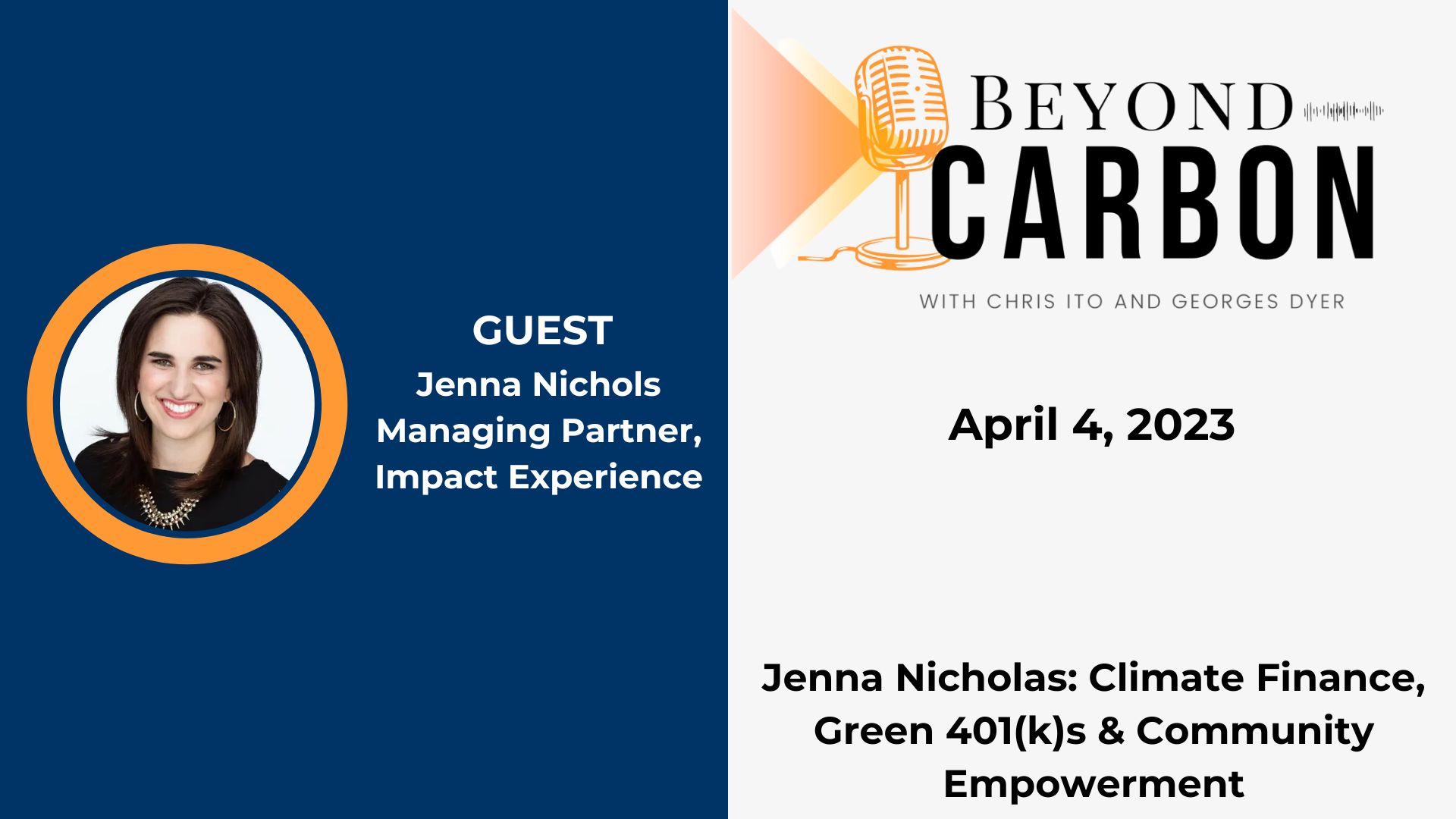 Jenna Nichols, Managing Partner at Impact Experience. Jenna was a guest on Beyond Carbon.