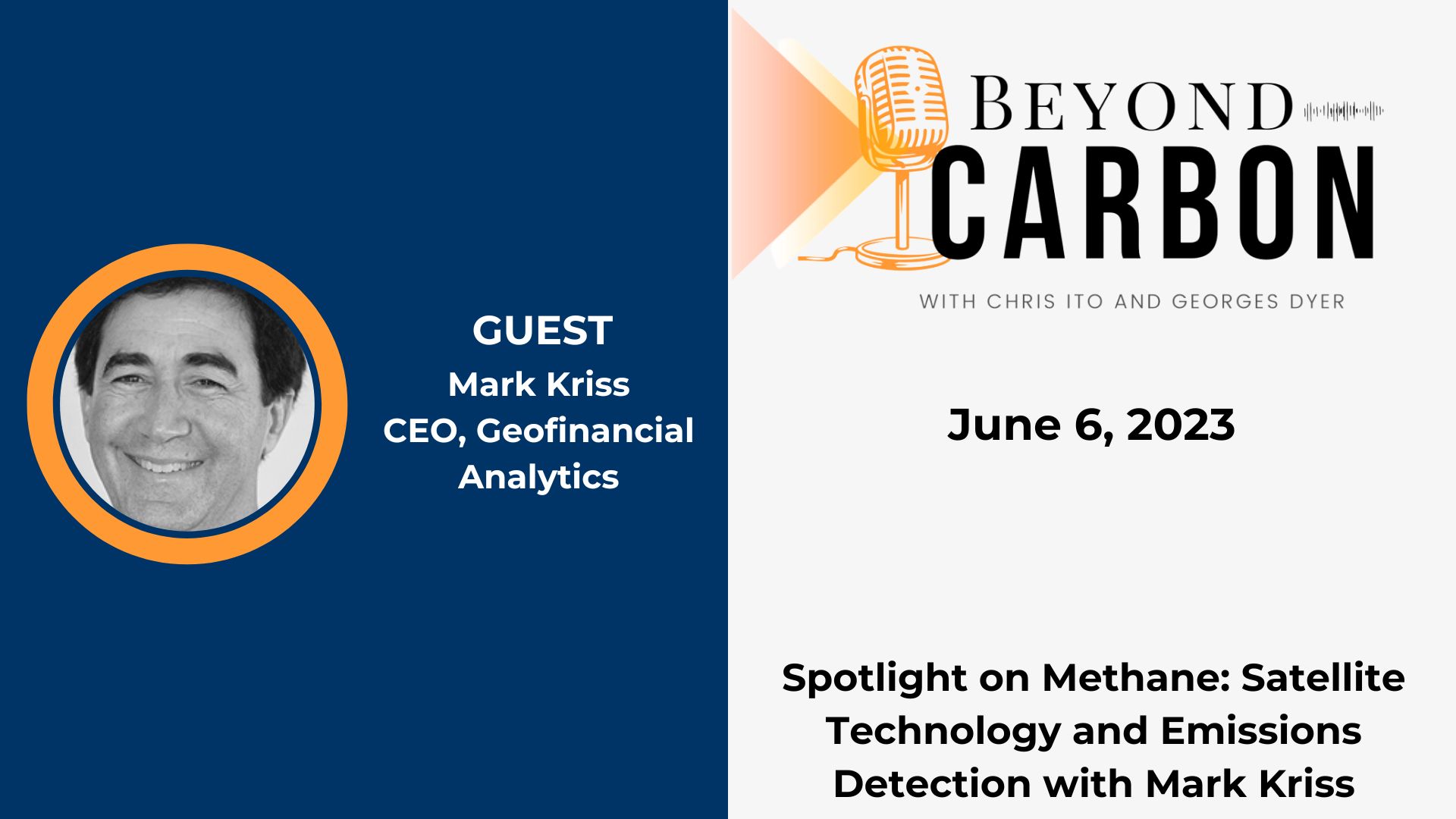 Mark Kriss, CEO of GEO (Geofinancial Analytics) was a guest on Beyond Carbon, talking about methane.