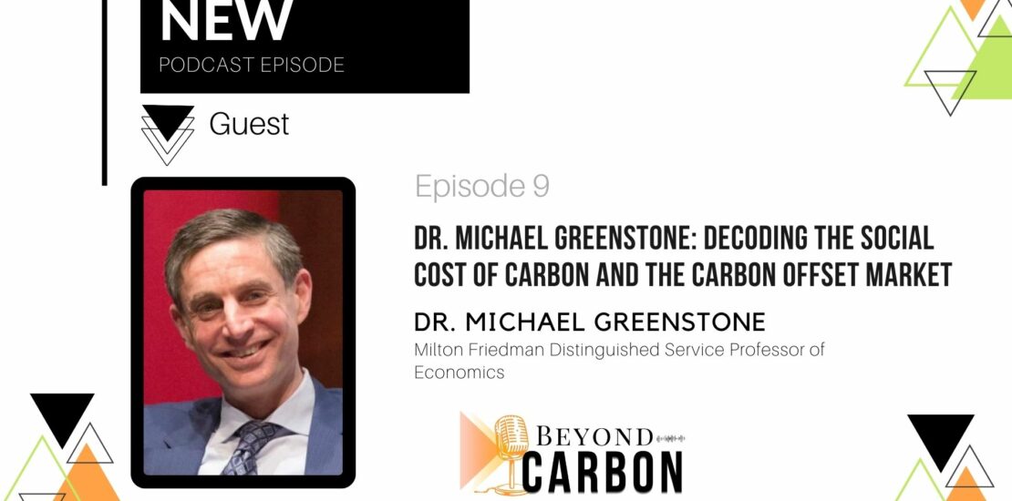 Beyond Carbon Episode 9 - Dr Michael Greenstone