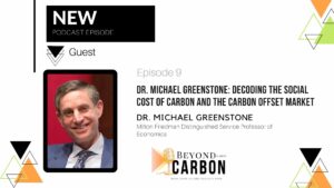 Beyond Carbon Episode 9 - Dr Michael Greenstone